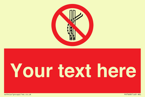 Custom prohibition Do not leave the tow track